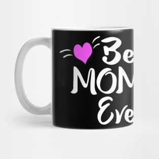 Best Mom Ever Womens Mamas On Mothers Day Mug